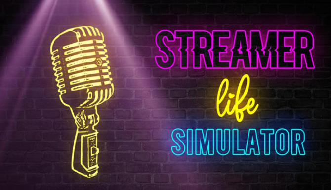 Streamer Life Simulator Free