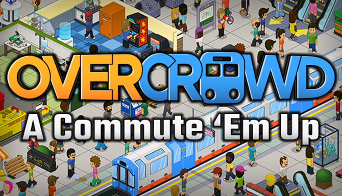 Overcrowd A Commute ‘Em Up free