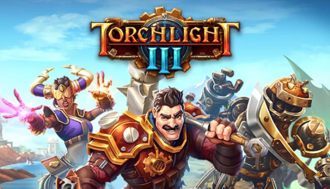 Torchlight III Free