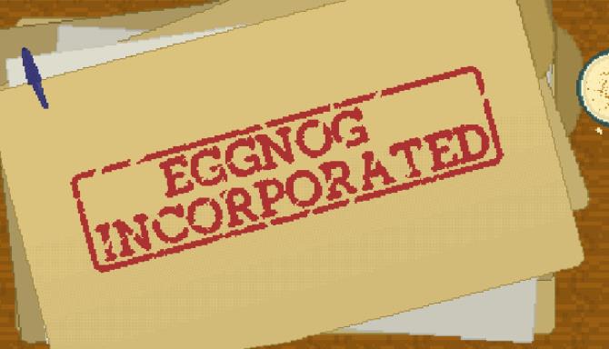 Eggnog Incorporated free 1