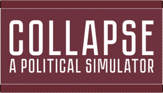 Collapse A Political Simulator Free