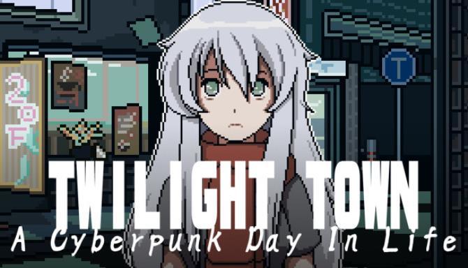Twilight Town A Cyberpunk Day In Life Free
