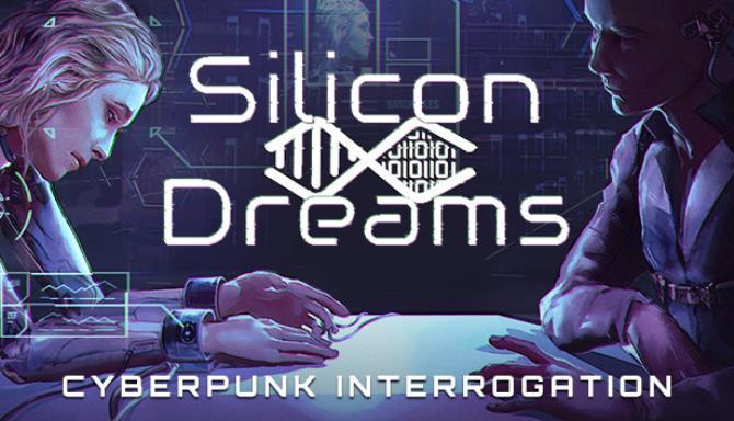 Silicon Dreams cyberpunk interrogation Free