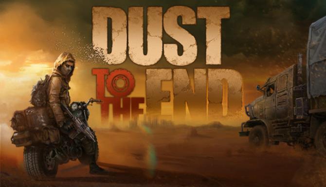 Dust to the End Free