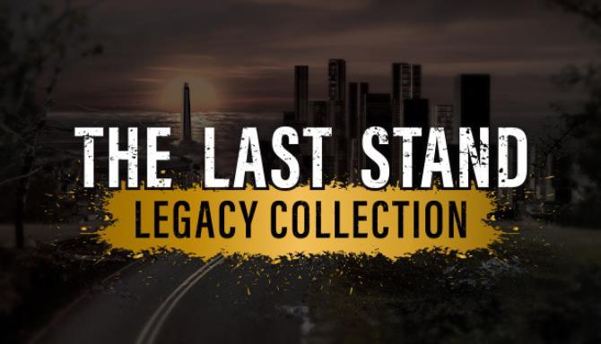 The Last Stand Legacy Collection Free