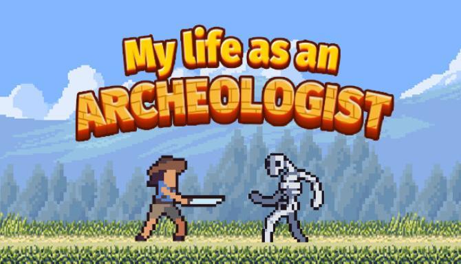 My life as an archeologist Free