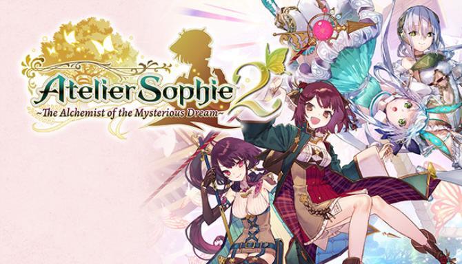 Atelier Sophie 2 The Alchemist of the Mysterious Dream Free