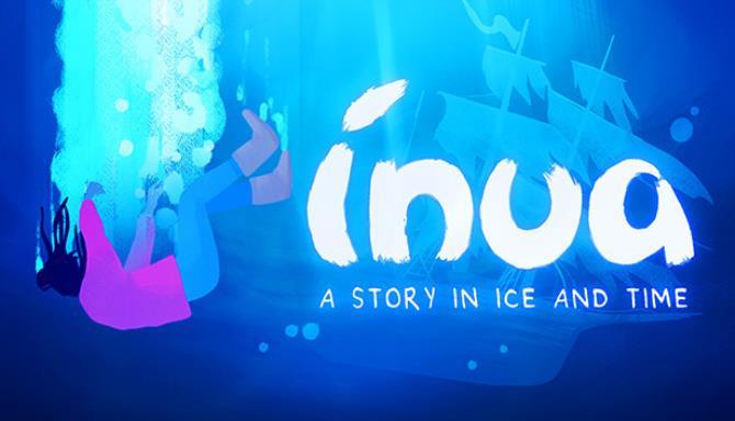 Inua A Story in Ice and Time Free