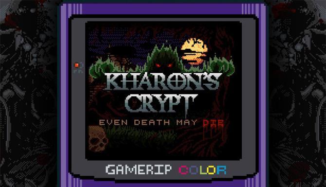 Kharons Crypt Even Death May Die Free