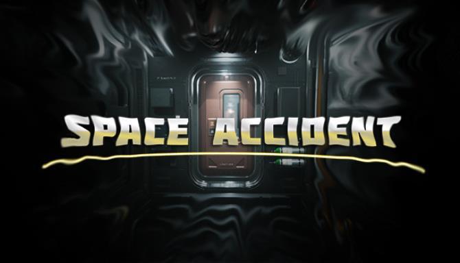SPACE ACCIDENT Free
