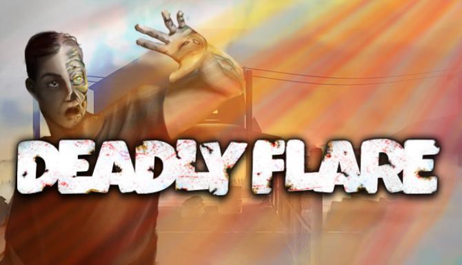 Deadly Flare Free
