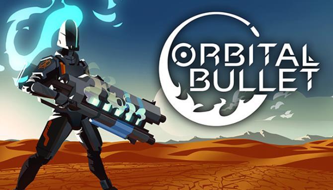 Orbital Bullet The 360 Roguelite Free