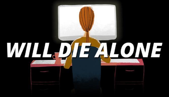 Will Die Alone Free