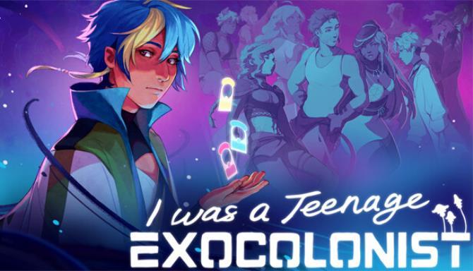 I Was a Teenage Exocolonist Free