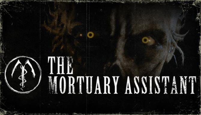 The Mortuary Assistant Free