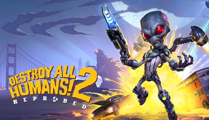 Destroy All Humans 2 Reprobed Free