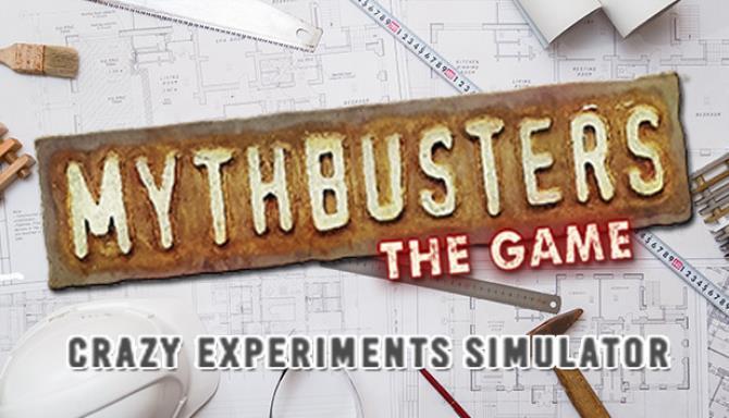 MythBusters The Game Crazy Experiments Simulator Free