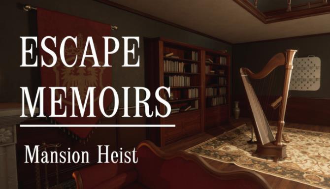 Escape Memoirs Mansion Heist Free