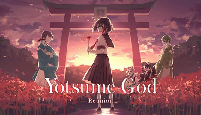 Yotsume God Reunion Free