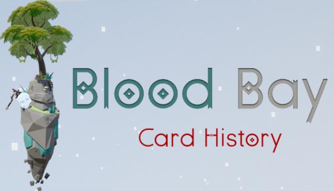 Blood Bay Card History Free