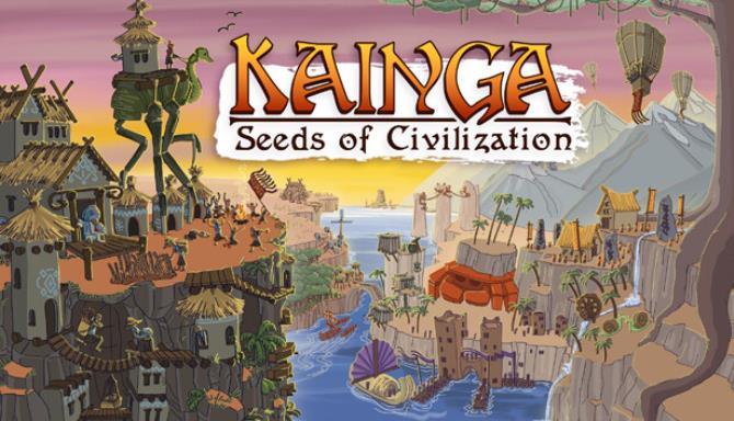 Kainga Seeds of Civilization Free