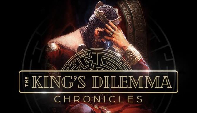 The Kings Dilemma Chronicles Free