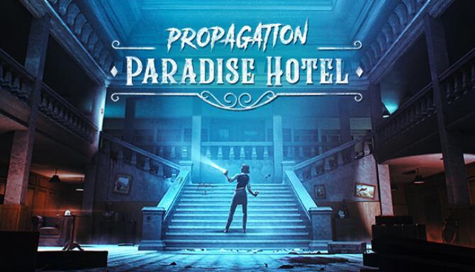 Propagation Paradise Hotel Free