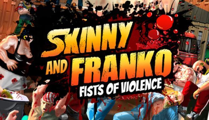 Skinny Franko Fists of Violence Free