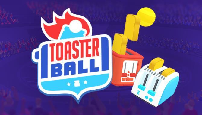 Toasterball Free