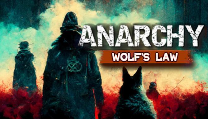 Anarchy Wolfs law Free
