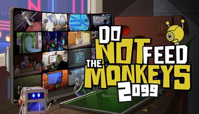 Do Not Feed the Monkeys 2099 Free