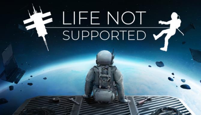 Life Not Supported Free