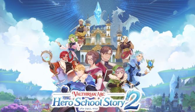 Valthirian Arc Hero School Story 2 Free