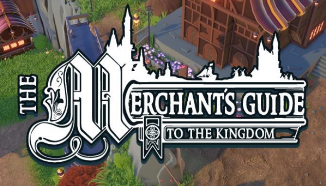 The Merchants Guide to the Kingdom Free