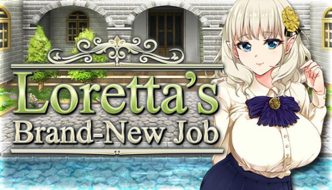 Lorettas BrandNew Job Free