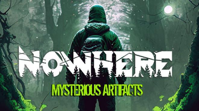 Nowhere Mysterious Artifacts Free
