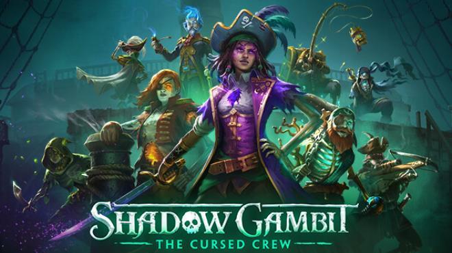 Shadow Gambit The Cursed Crew Free