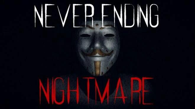 Never Ending Nightmare Free