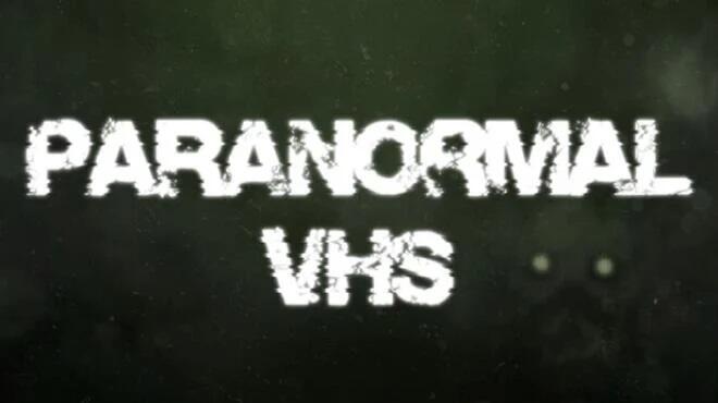 Paranormal VHS Free