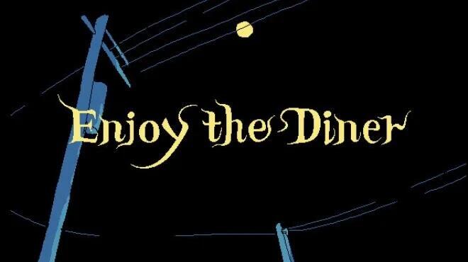 Enjoy the Diner Free